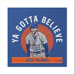 Jeff McNeil Ya Gotta Believe Posters and Art